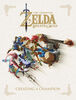 The Legend of Zelda: Breath of the Wild--Creating a Champion - English Edition