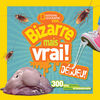 National Geographic Kids : Bizarre mais vrai! Dégueu! - Édition française