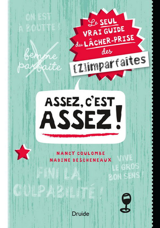 Assez c'est assez:  le seul vrai guide - French Text