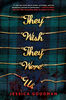 They Wish They Were Us - English Edition