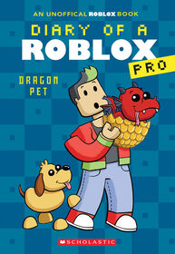 Dragon Pet (Diary of a Roblox Pro #2) - Édition anglaise