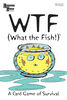 Jeu de cartes WTF (What the Fish) - Édition anglaise