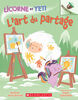 Noisette : Licorne et Yeti : No 5 - L'art du partage - French Edition