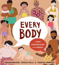 Every Body: A First Conversation About Bodies - English Edition