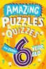 Amazing Puzzles and Quizzes for Every 6 Year Old - English Edition