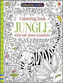 Usborne Minis: Colouring Book Jungle With Rub-Down Transfers - English Edition