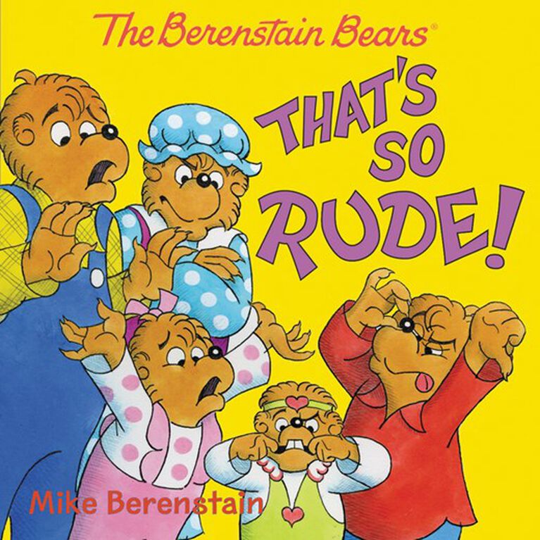 The Berenstain Bears: That's So Rude! - English Edition