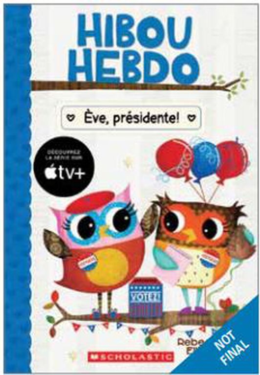 Hibou Hebdo 19 -  Eve, Présidente! - French Text