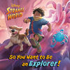 So You Want to Be an Explorer! (Disney Strange World) - Édition anglaise