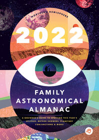 The 2022 Family Astronomical Almanac - &Eacute;dition anglaise