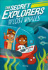 The Secret Explorers and the Lost Whales - Édition anglaise