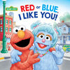 Red or Blue, I Like You! (Sesame Street) - English Edition
