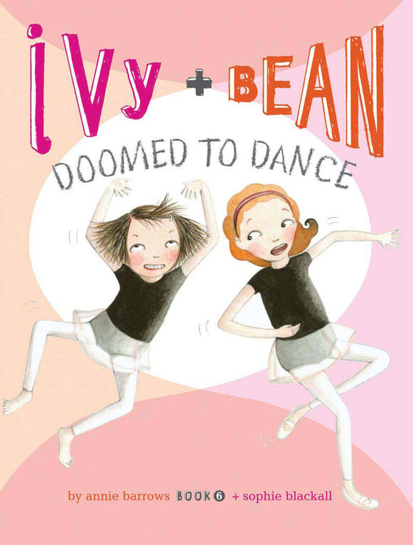 Ivy and Bean Doomed to Dance (Book 6) - Édition anglaise