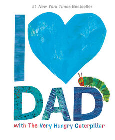 I Love Dad with The Very Hungry Caterpillar - &Eacute;dition anglaise