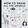 All the Animals: How to Draw Books for Kids - Édition anglaise