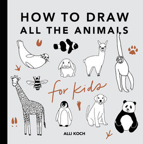 All the Animals: How to Draw Books for Kids - English Edition