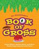 Dr. Grossology's Book of Gross - English Edition