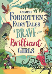Forgotten Fairy Tales Of Brave And Brilliant Girls - English Edition