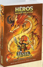 Heros Du Mont Dragon 04: Feneket Et Le Desert Interdit