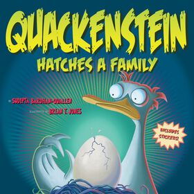 Quackenstein Hatches a Family - English Edition