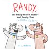 Randy, the Badly Drawn Horse - and Dandy, Too! - English Edition