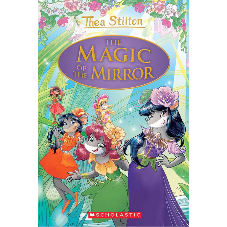 Thea Stilton: Special Edition #9: The Magic of the Mirror - English Edition