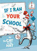 If I Ran Your School-by the Cat in the Hat - English Edition