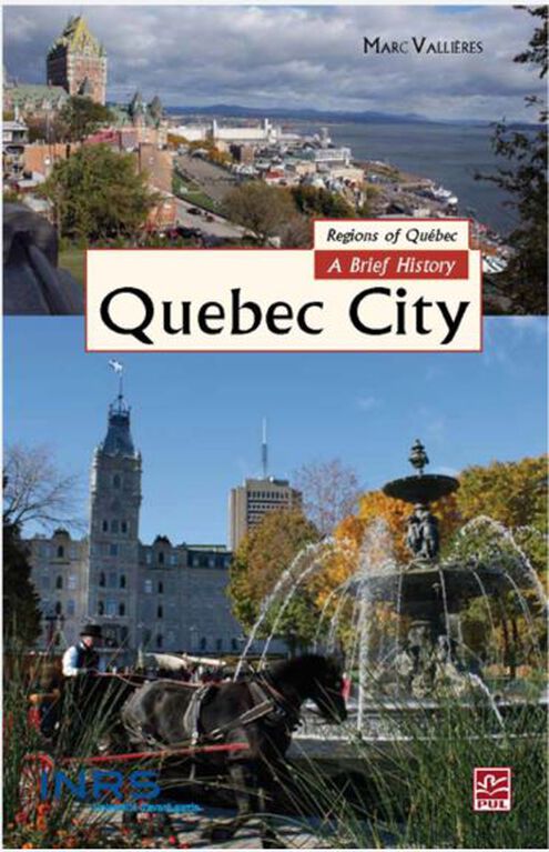 Quebec City: A Brief History - French Text
