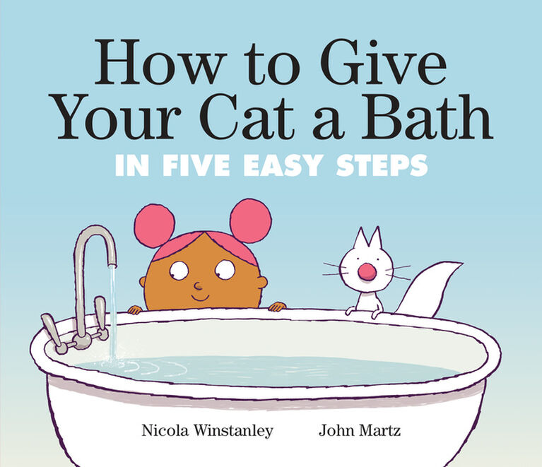 How to Give Your Cat a Bath - Édition anglaise