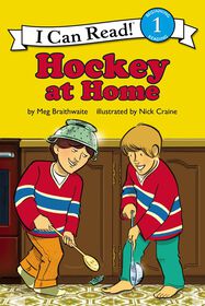 I Can Read Hockey Stories: Hockey At Home - Édition anglaise