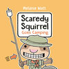 Scaredy Squirrel Goes Camping - Édition anglaise