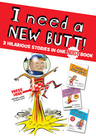 I Need a New Butt!, I Broke My Butt!, My Butt is So NOISY! - Édition anglaise