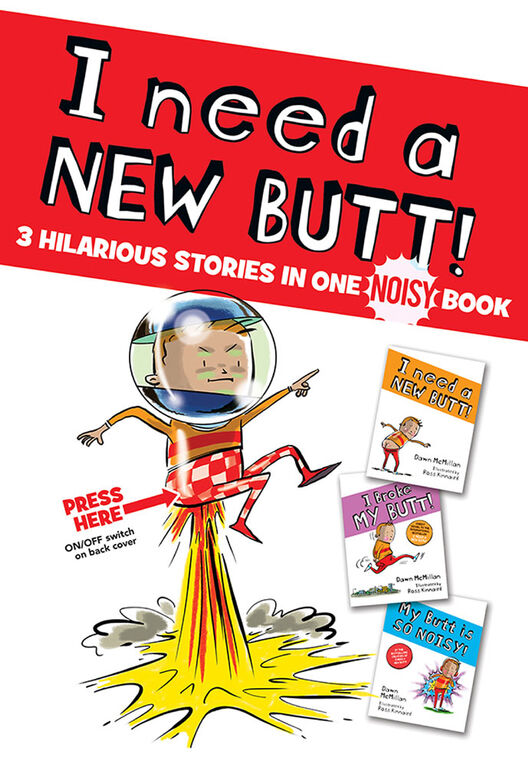 I Need a New Butt!, I Broke My Butt!, My Butt is So NOISY! - Édition anglaise