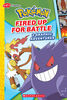 Fired Up for Battle (Pokémon: Graphic Collection) - Édition anglaise