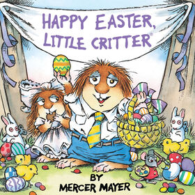 Happy Easter, Little Critter (Little Critter) - Édition anglaise