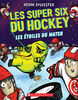 Les super six du hockey : No 4 - Les étoiles du match - French Edition