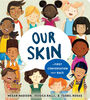 Our Skin: A First Conversation About Race - Édition anglaise