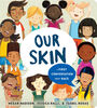 Our Skin: A First Conversation About Race - Édition anglaise