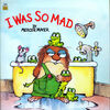 I Was So Mad (Little Critter) - English Edition