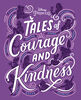 Tales Of Courage And Kindness - Édition anglaise