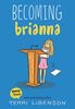 Becoming Brianna - Édition anglaise