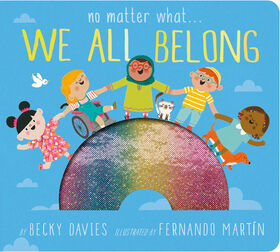 No Matter What . . . We All Belong - English Edition