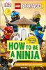 DK Readers Level 2: LEGO NINJAGO How To Be A Ninja - English Edition