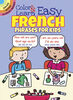 Color & Learn Easy French Phrases for Kids - Édition anglaise