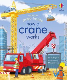 Peep Inside: How a Crane Works - English Edition