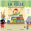Je Decouvre La Ville - French Text