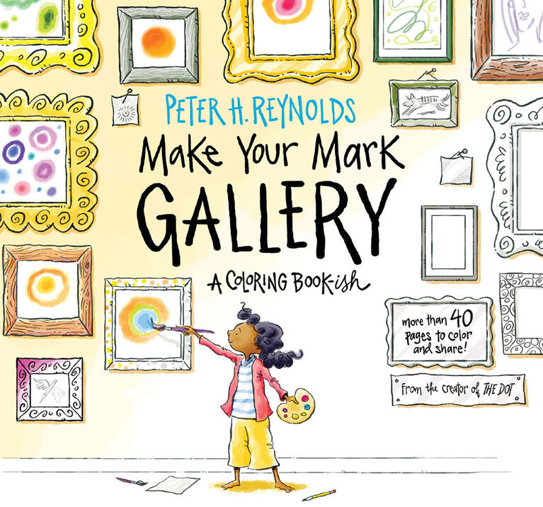 Make Your Mark Gallery: A Coloring Book-ish - Édition anglaise