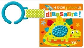 Ne Touche Jamais Un Dinosaure - French Text