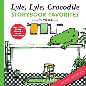 Lyle, Lyle, Crocodile Storybook Favorites - &Eacute;dition anglaise