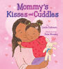 Mommy's Kisses and Cuddles - Édition anglaise